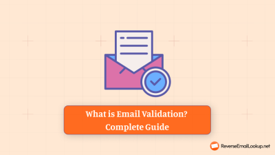 What is Email Validation? Complete Guide
