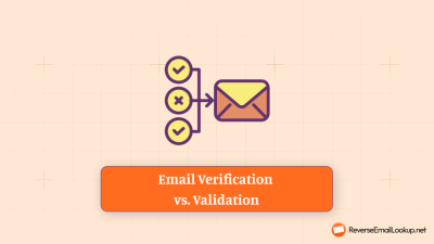 Email Verification vs. Validation